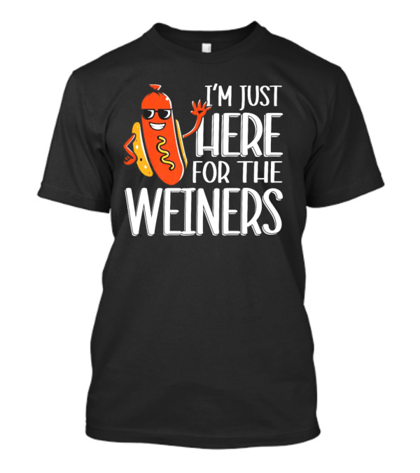 I'm Just Here For The Wieners Sausage Wearing Sunglasses T-Shirt