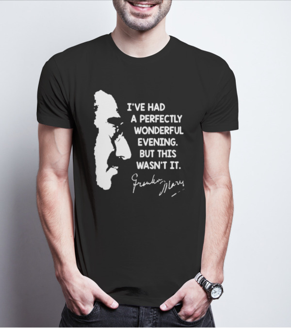 Marx Brothers Groucho Quote Perfectly Wonderful Evening Signature Duck Soup T-Shirt