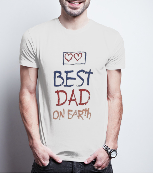 Best Dad On Earth Hearts T-Shirt