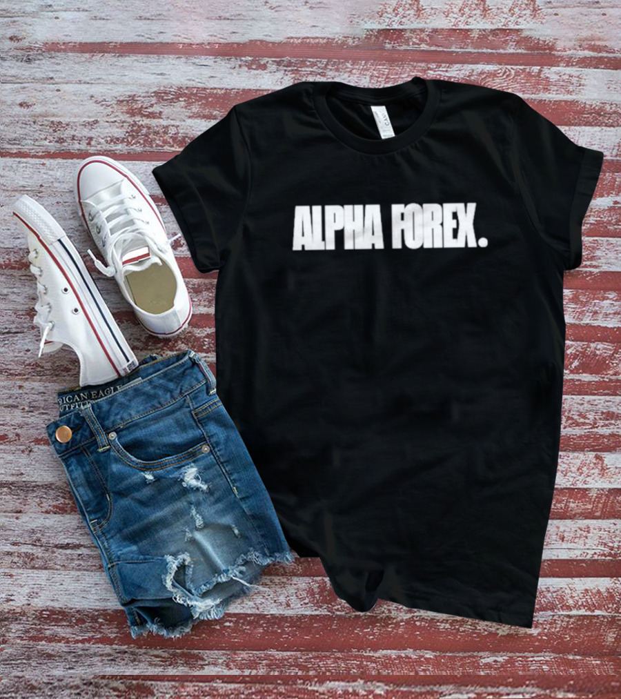 RE E Y A H Alpha Forex T-Shirt