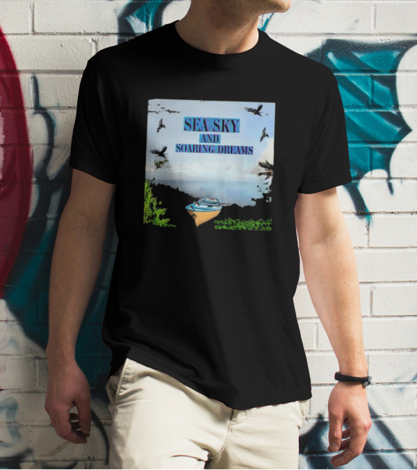 SEA SKY AND SOARING DREAMS WITH BIRDS AND BOAT IN NATURE SCENE T-Shirt