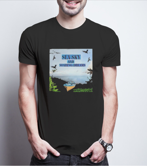 SEA SKY AND SOARING DREAMS WITH BIRDS AND BOAT IN NATURE SCENE T-Shirt