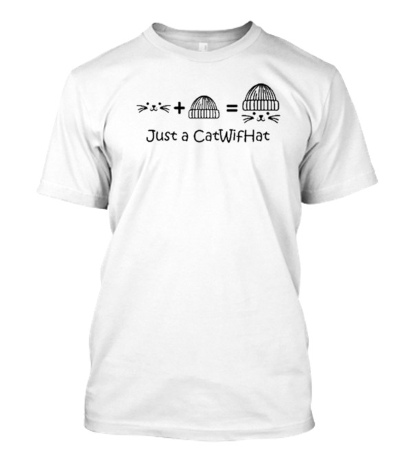 Cwif Cat Face Plus Hat Equals Just A CatWifHat T-Shirt