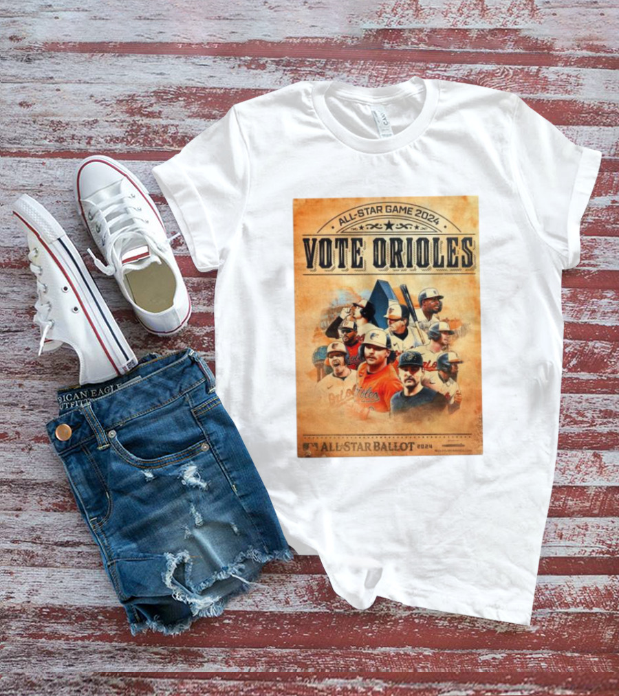 All Star Game 2024 Vote Orioles All Star Ballot T-Shirt