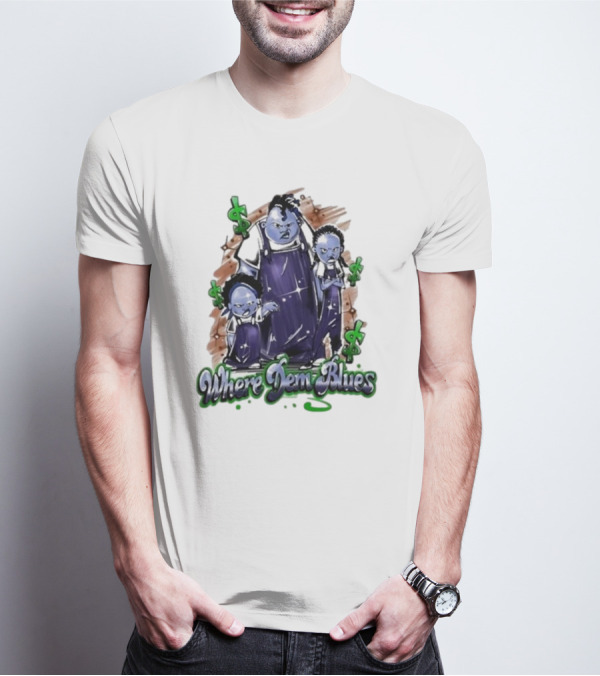 Where Dem Blues Based Savage T-Shirt