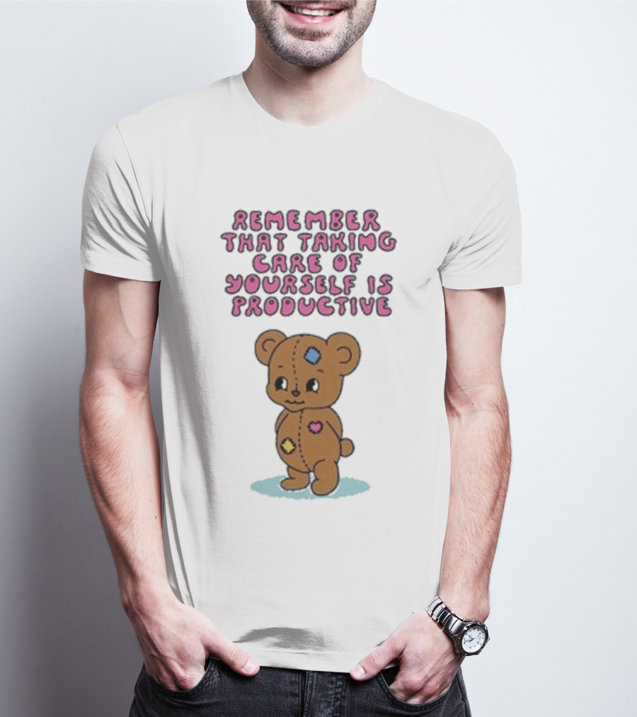 Bear Remember That Taking Care Of Yourself Is Productive Cute Patchwork T-Shirt