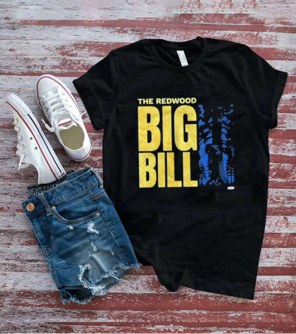 The Redwood Big Bill AEW T-Shirt