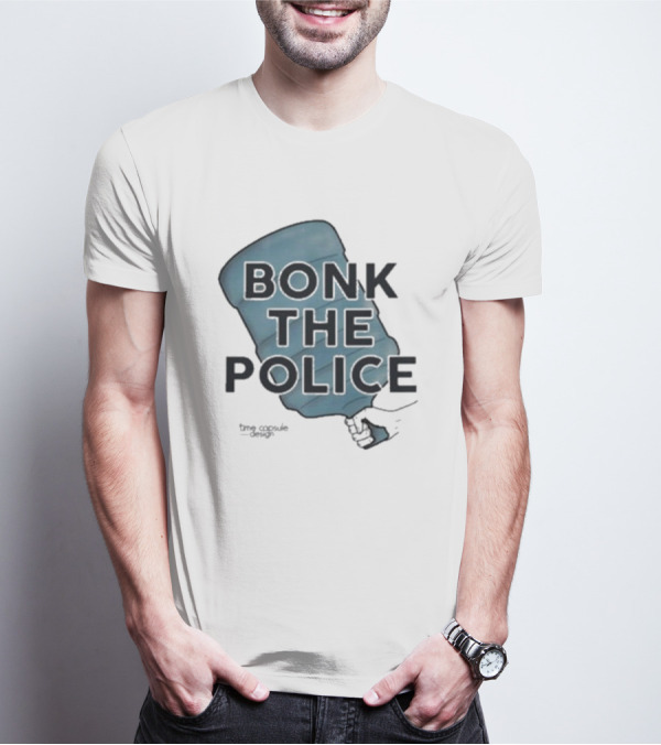 Bonk The Police Water Jug T-Shirt