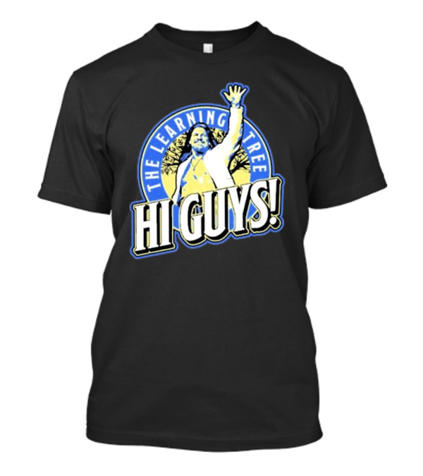 The Learning Tree Chris Jericho Hi Guys T-Shirt