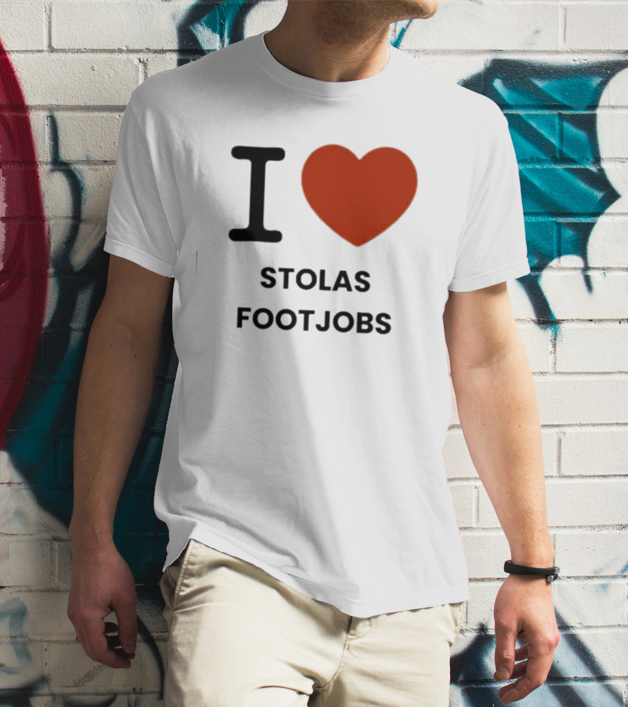 I Love Stolas Footjobs T-Shirt
