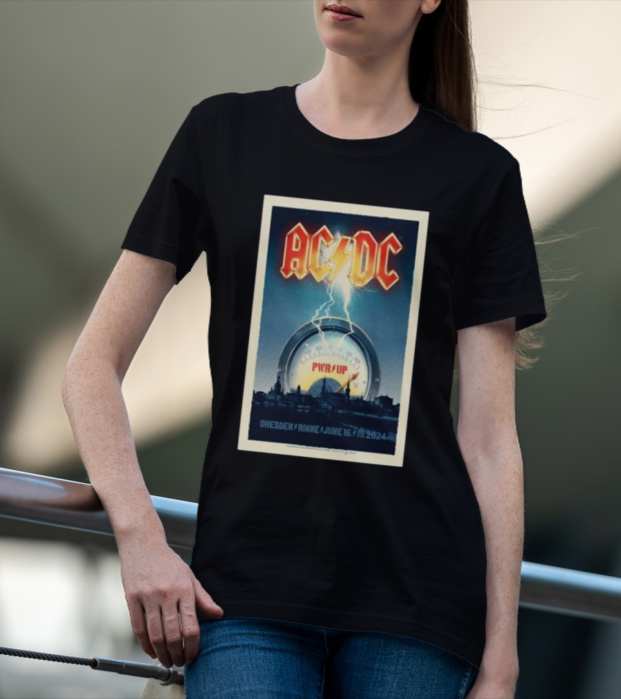 AC DC PWR UP June 16-19 2024 Dresden Rinne Germany T-Shirt