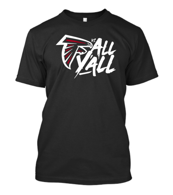 Atlanta Falcons Logo Vs All Y’all T-Shirt