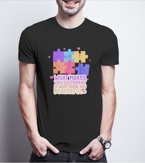 Autism Puzzle Pieces What Makes You Different Is What Makes You Beautiful T-Shirt