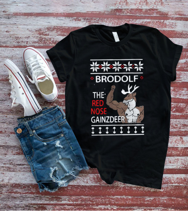Brodolf The Red Nose Muscle Gainz Deer Christmas T-Shirt