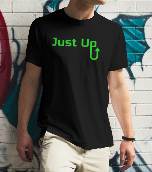 Aroflip Just Up Green Arrow Text T-Shirt