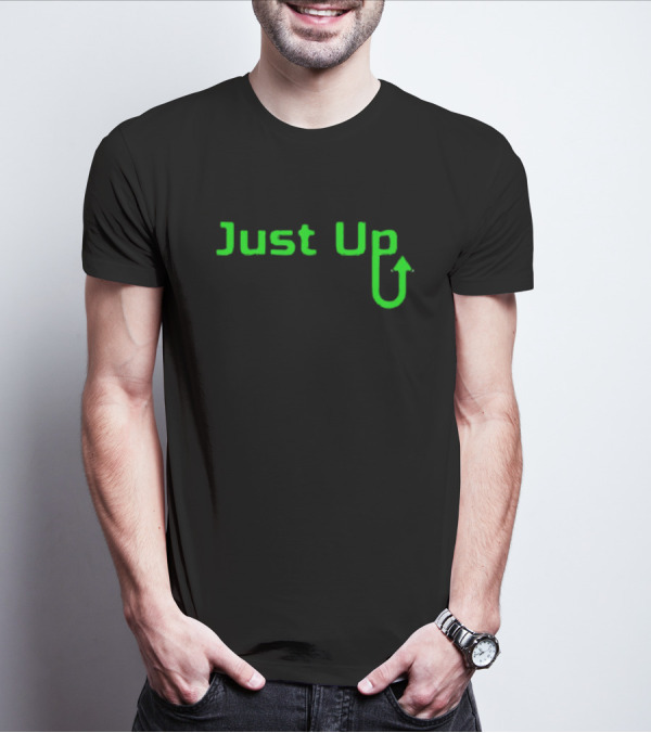 Aroflip Just Up Green Arrow Text T-Shirt