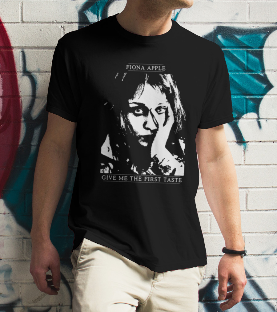 Fiona Apple Give Me The First Taste T-Shirt