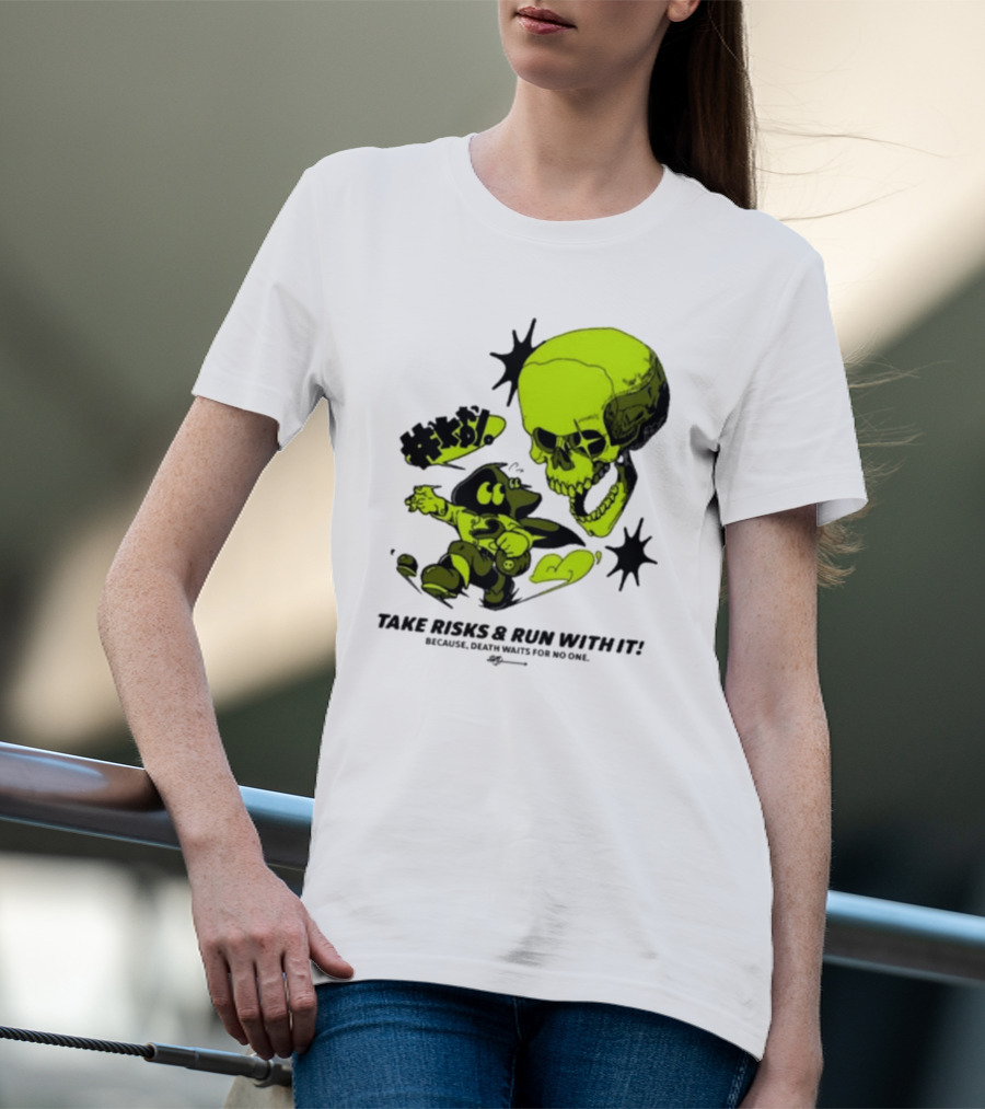 Take Risks Run With It Cartoon Character Facing Neon Skull Because Death Waits For No One T-Shirt
