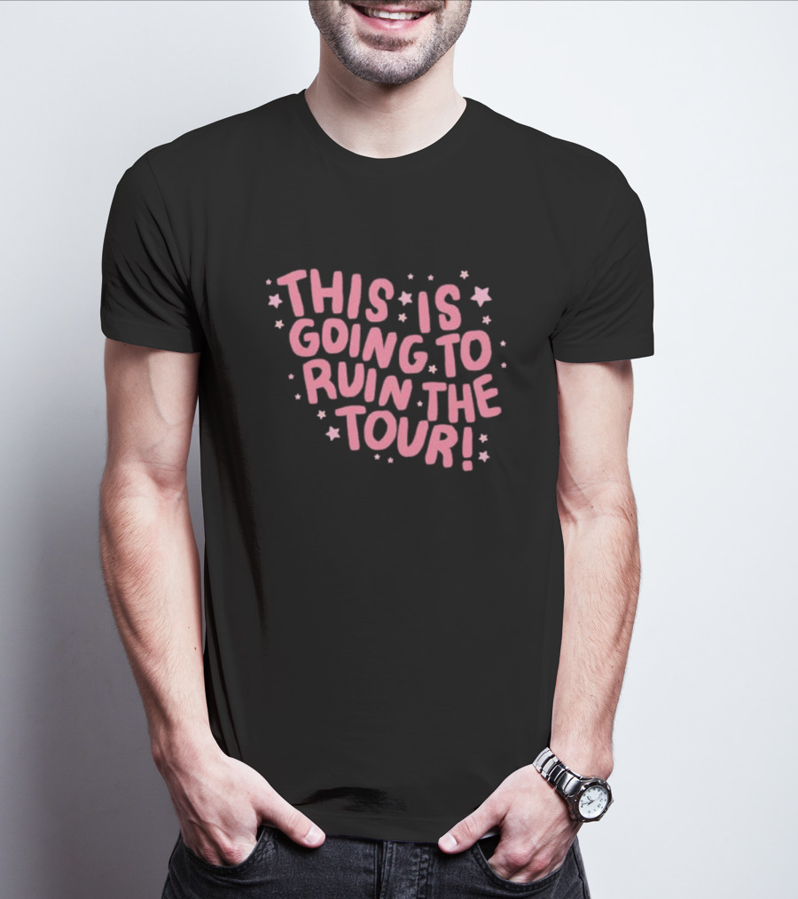This Is Going To Ruin The Tour Pink Stars T-Shirt