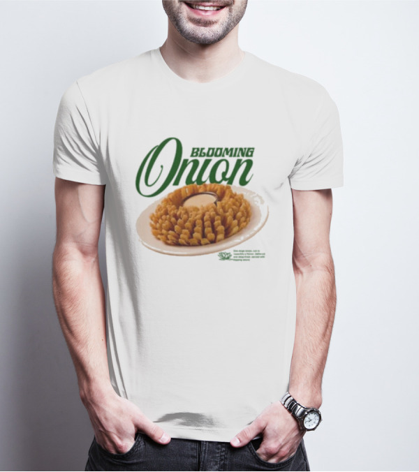 Middleclassfancy Blooming Onion Appetizer Delight T-Shirt