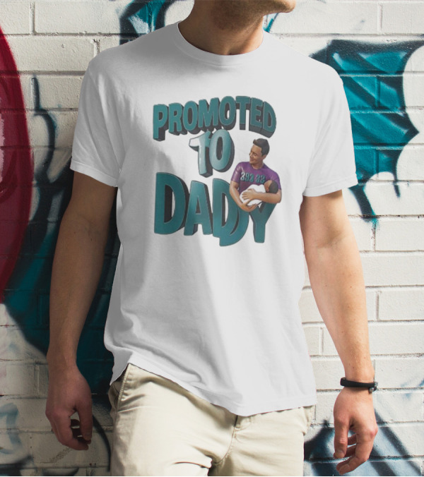 Promoted To Daddy 393 33 2024 With Father Holding Baby T-Shirt