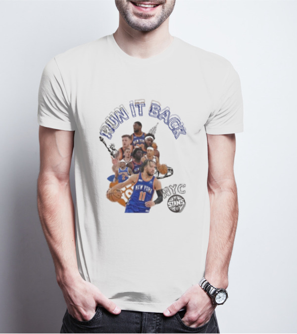 Knicks Run It Back NYC Stans Basketball Team Players T-Shirt