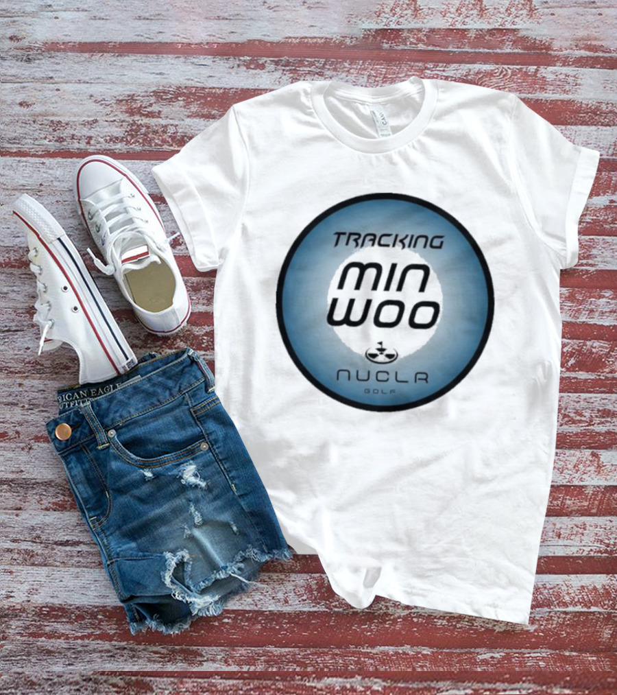 Tracking Min Woo Nuclr Golf T-Shirt
