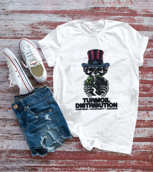 Turmoil Distribution Uncle Sam Confusion Uncertainty Disorder Skulls Earth T-Shirt
