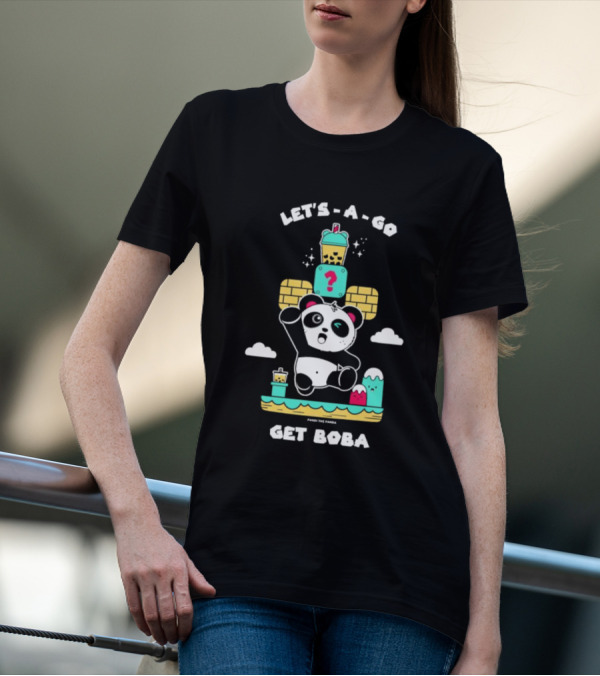 LET'S-A-GO GET BOBA PANDA THE PANDA T-Shirt