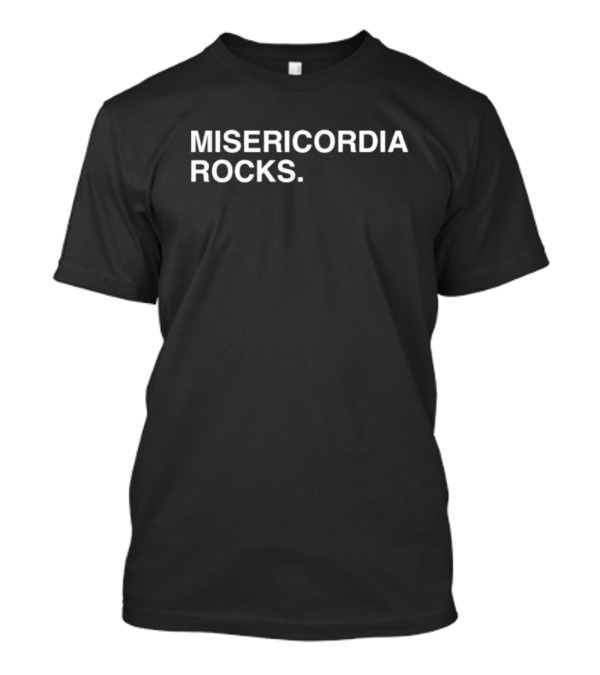 Misericordia Rocks T-Shirt