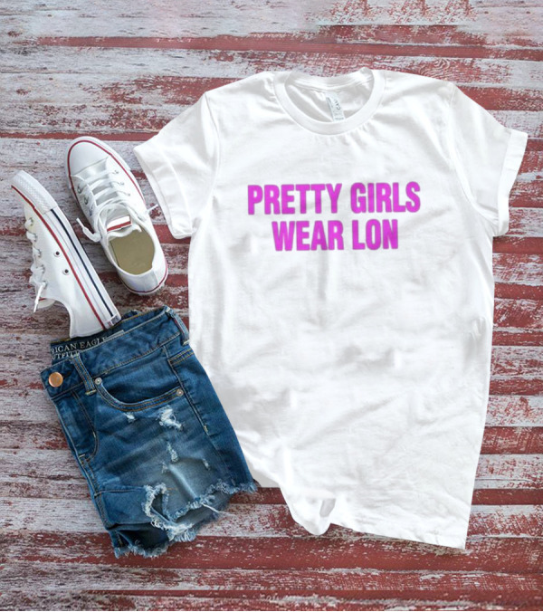 Pretty Girls Wear Lon Five Stars T-Shirt