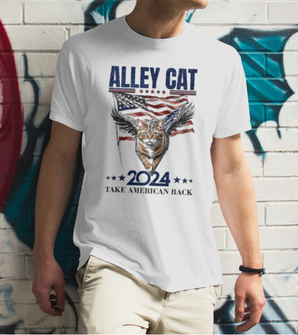 Alley Cat 2024 Take American Back Flag Wings Stars T-Shirt