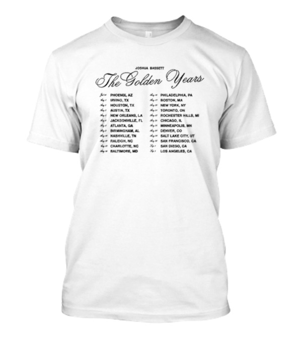 Joshua Bassett The Golden Years Tour List Cities T-Shirt
