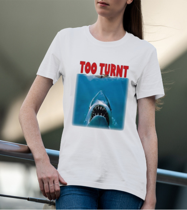 Too Turnt Shark Week T-Shirt
