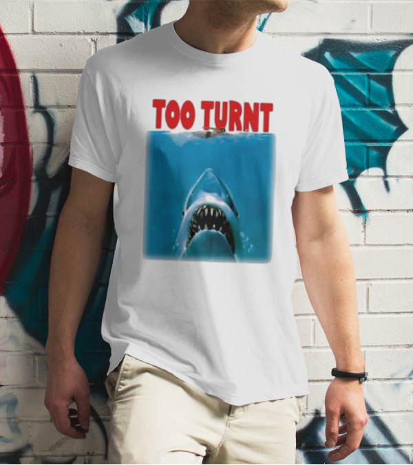 Too Turnt Shark Week T-Shirt