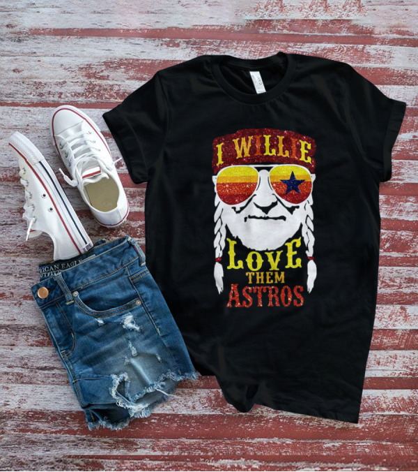 I Wille Love Them Astros T-Shirt