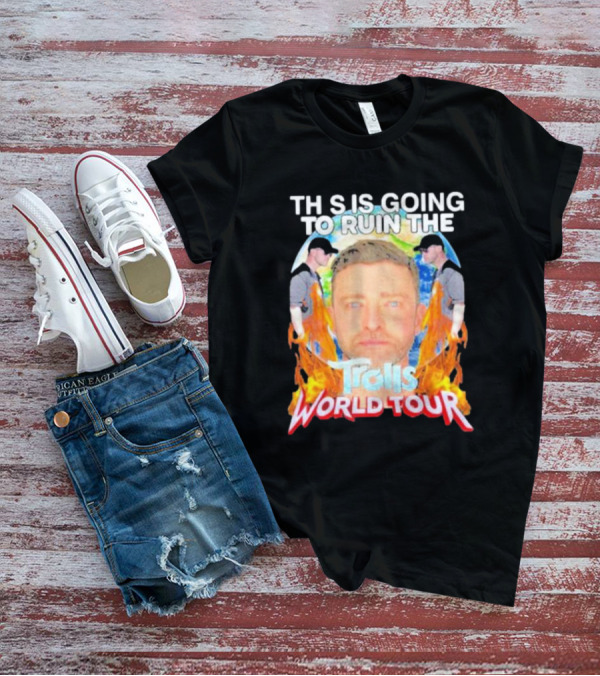 TH S IS GOING TO RUIN THE Trolls World Tour T-Shirt