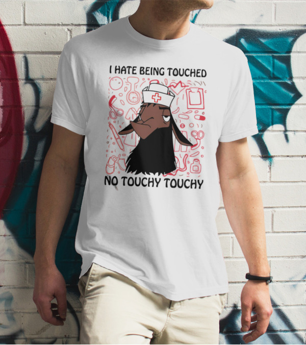 I Hate Being Touched No Touchy Touchy Kuzco Llama Nurse T-Shirt