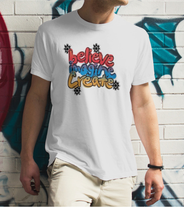 Believe Imagine Create Vic Garcia T-Shirt