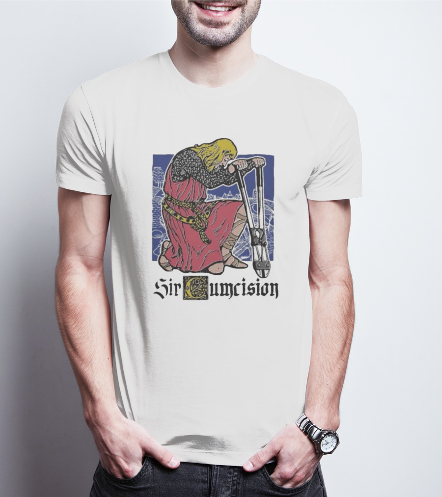 Sir Cumcision Medieval Knight T-Shirt