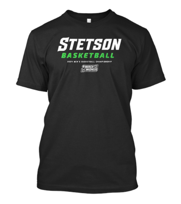 Stetson Basketball 2024 Men's Basketball Championship March Madness T-Shirt