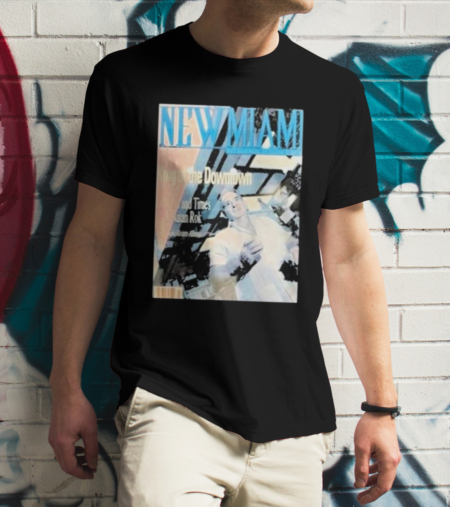 NEW MIAMI King Of The Downtown Life And Times Rok New York T-Shirt
