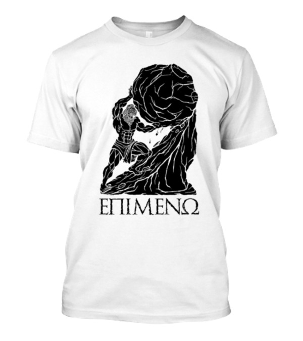 Sisyphus I Persevere Greek Mythology ΕΠΙΜΕΝΩ T-Shirt