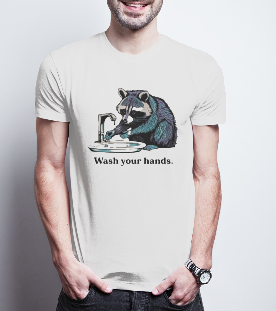 Raccoon Wash Your Hands T-Shirt