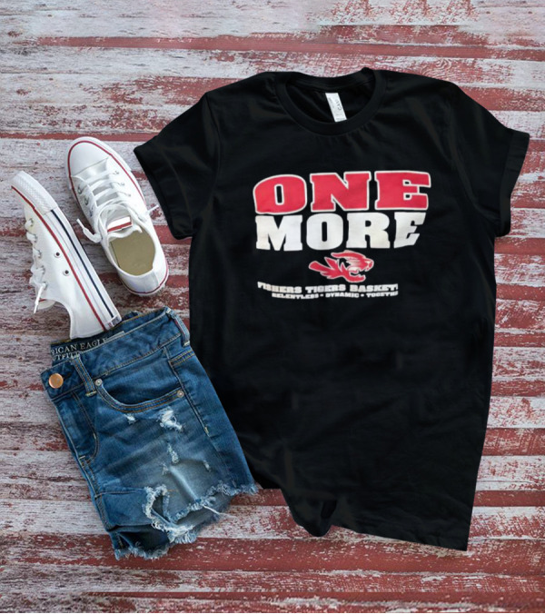 ONE MORE Fishers Tigers Basketball Relentless Dynamic Together T-Shirt