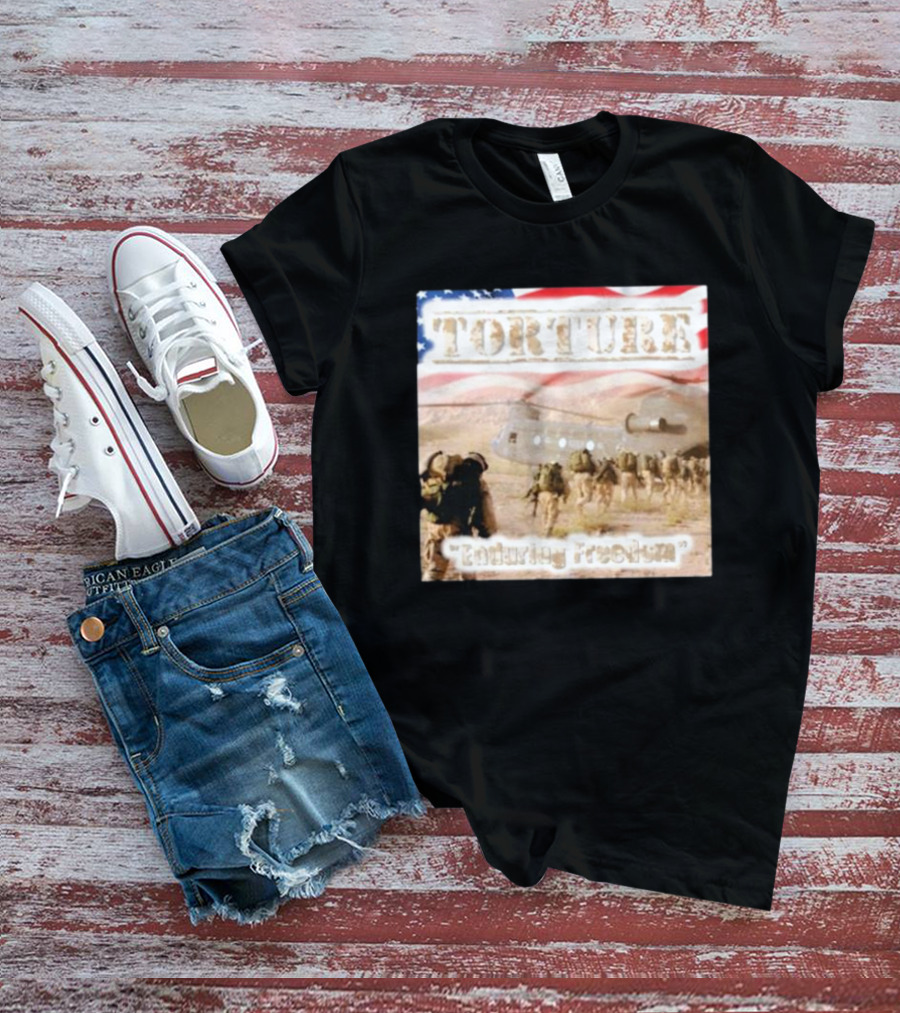 Torture Enduring Freedom American Flag Soldiers Helicopter T-Shirt