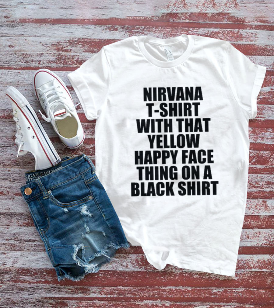 Nirvana T-Shirt With That Yellow Happy Face Thing On A Black T-Shirt