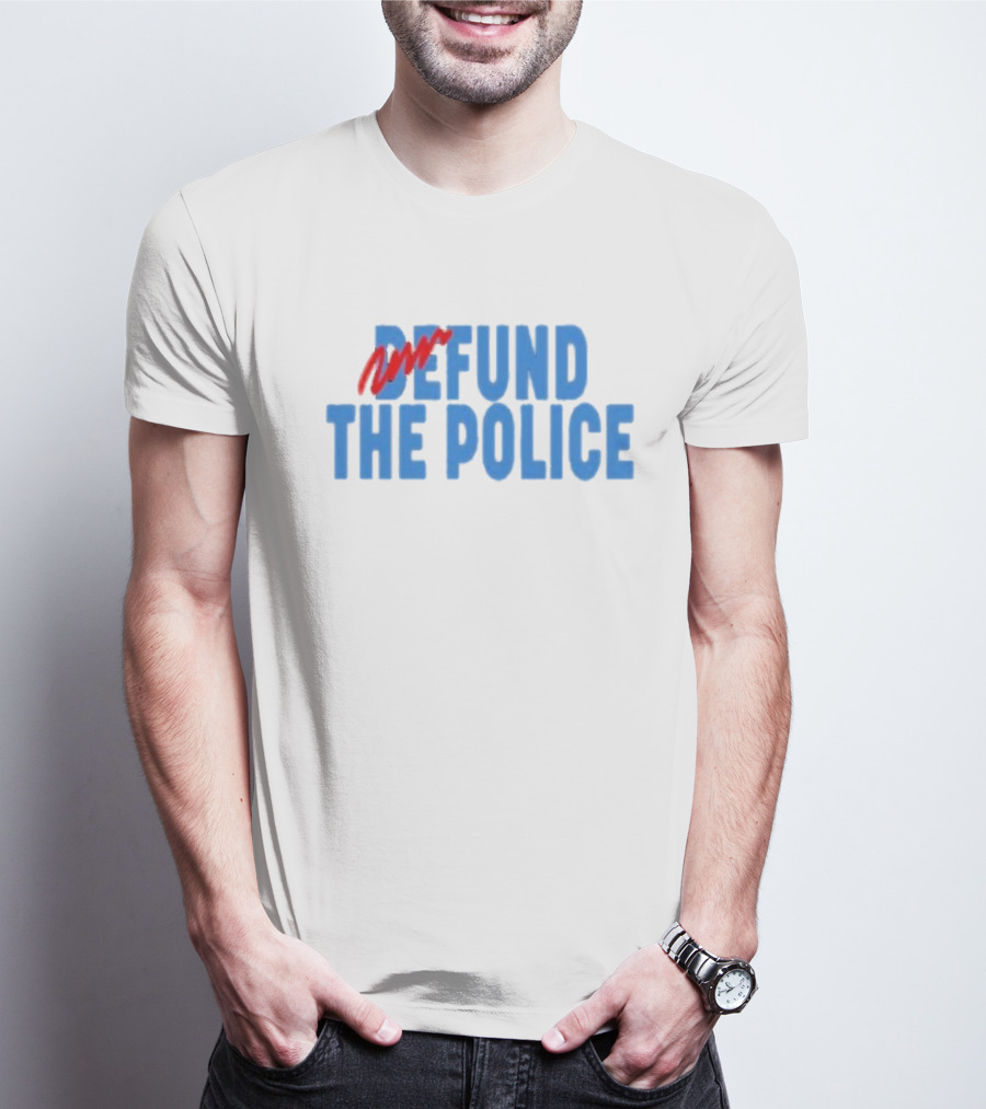 Refund The Police T-Shirt