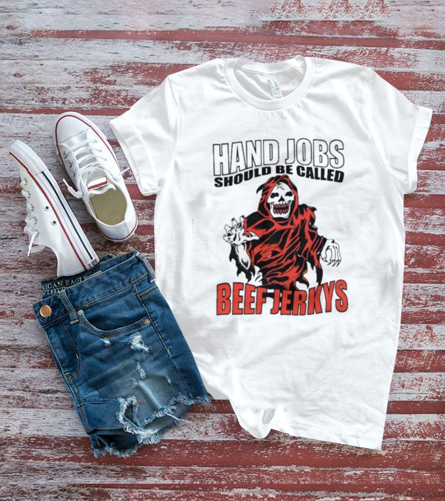 Hand Jobs Should Be Called Beef Jerkys Grim Reaper Red Black Cloaked Figure T-Shirt