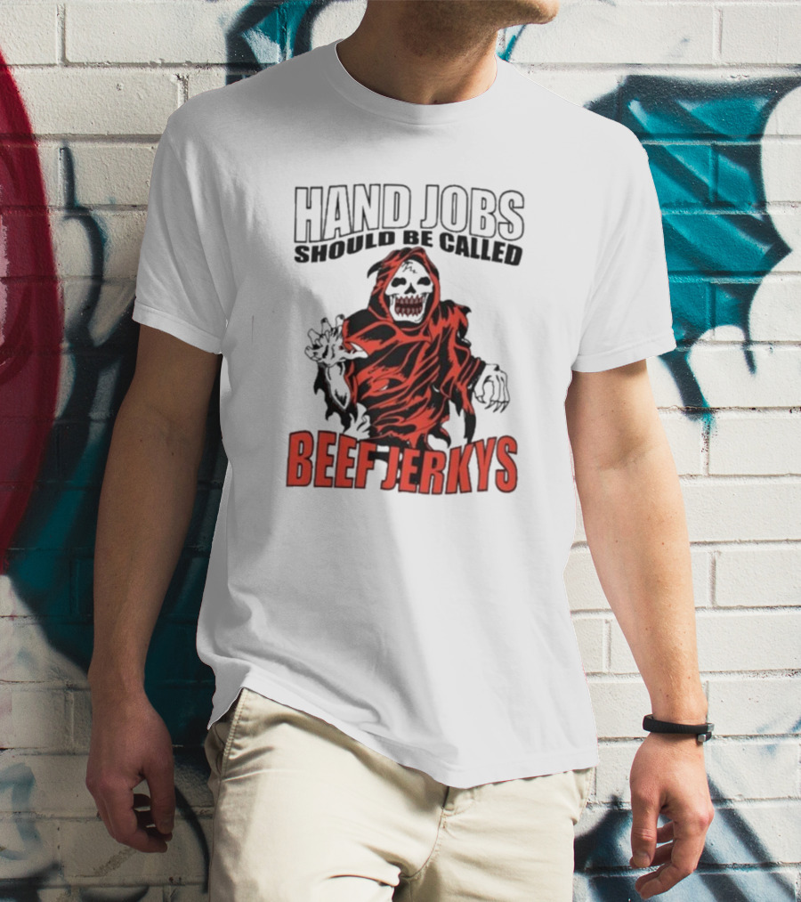 Hand Jobs Should Be Called Beef Jerkys Grim Reaper Red Black Cloaked Figure T-Shirt